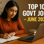 Top 10 government jobs recruitment updates JUNE 2025