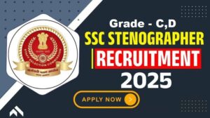 SSC Stenographer 2025 Online Form grade C and D Vacancy