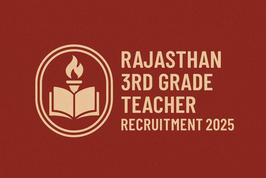 Rajasthan 3rd grade teacher recruitment 2025 REET